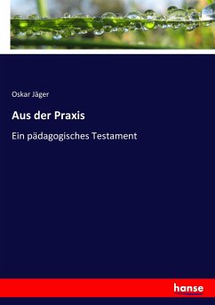 Aus der Praxis - Jäger, Oskar