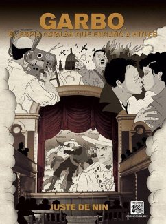 Garbo. El espia catalán que engañó a Hitler Garbo. El espia catalán que engañó a Hitler