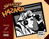 Johnny Hazard 1944-1946 Johnny Hazard 1944-1946
