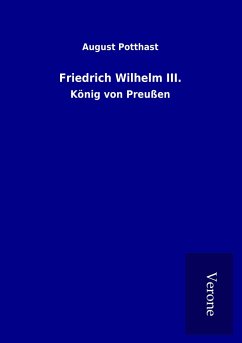 Friedrich Wilhelm III. - Potthast, August