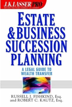 Estate and Business Succession Planning (eBook, PDF) - Fishkind, Russell J.; Kautz, Robert C.