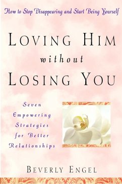 Loving Him without Losing You (eBook, PDF) - Engel, Beverly