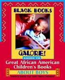 Black Books Galore! Guide to Great African American Children's Books about Boys (eBook, PDF)