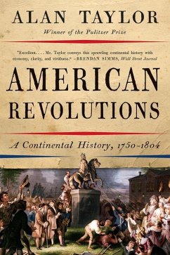 American Revolutions - Taylor, Alan (University of Virginia)