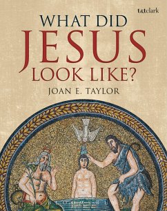 What Did Jesus Look Like? - Taylor, Joan E