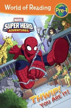 Super Hero Adventures: Thwip! You Are It! - West, Alexandra