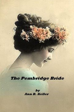 The Pembridge Bride - Keller, Ann B.