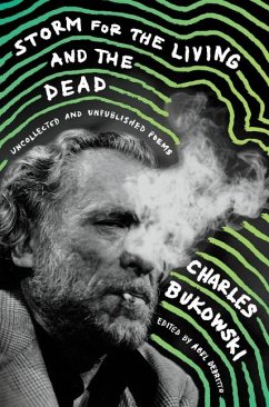 Storm for the Living and the Dead - Bukowski, Charles