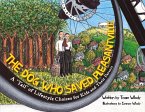 The Dog Who Saved Pleasantville: A Tail of Lifestyle Choices for Kids and Their Parents Volume 1