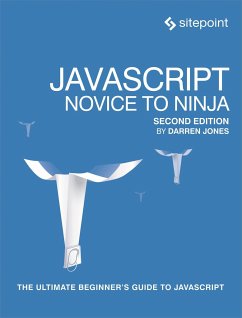 Javascript: Novice to Ninja: The Ultimate Beginner's Guide to JavaScript - Jones, Darren