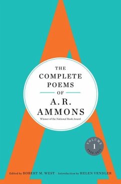 The Complete Poems of A. R. Ammons: Volume 1 1955-1977 - Ammons, A. R.