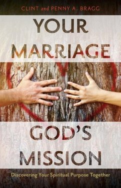 Your Marriage, God's Mission - Bragg, Clint; Bragg, Penny