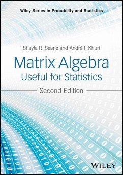 Matrix Algebra Useful for Statistics - Searle, Shayle R.;Khuri, Andre I.