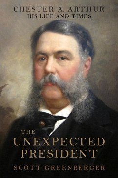 The Unexpected President - Greenberger, Scott S.