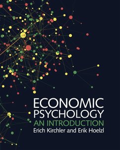 Economic Psychology - Kirchler, Erich;Hoelzl, Erik