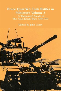 Bruce Quarrie's Tank Battles in Miniature Volume 5 - Curry, John; Quarrie, Bruce