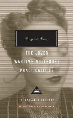 The Lover, Wartime Notebooks, Practicalities - Duras, Marguerite