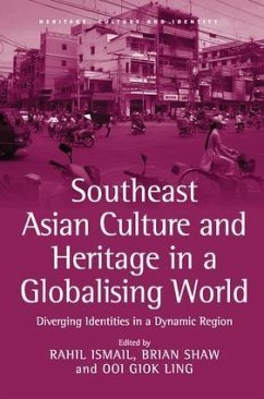 Southeast Asian Culture and Heritage in a Globalising World - Ismail, Rahil