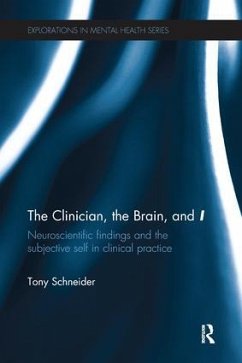 The Clinician, the Brain, and 'I' - Schneider, Tony