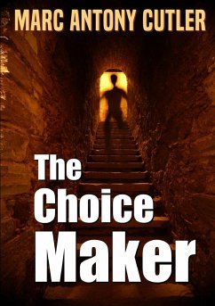 The Choice Maker - Cutler, Marc Antony