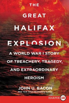The Great Halifax Explosion - Bacon, John U
