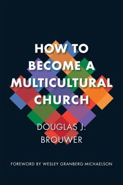 How to Become a Multicultural Church - Brouwer, Douglas