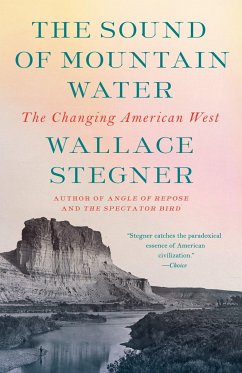 The Sound of Mountain Water - Stegner, Wallace
