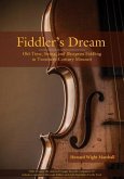 Fiddler's Dream: Old-Time, Swing, and Bluegrass Fiddling in Twentieth-Century Missouri