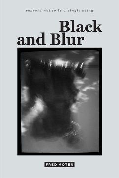 Black and Blur - Moten, Fred