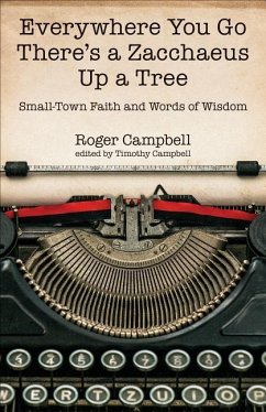 Everywhere You Go There's a Zacchaeus Up a Tree - Campbell, Roger