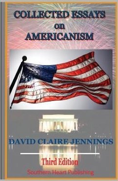 Collected Essays on Americanism - Jennings, David Claire