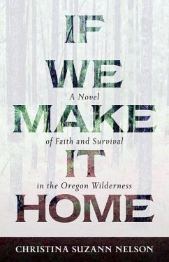 If We Make It Home - Nelson, Christina Suzann