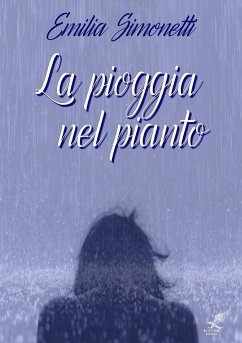 La pioggia nel pianto - Simonetti, Emilia