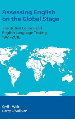 Assessing English on the Global Stage - Weir, Cryil; O'Sullivan, Barry