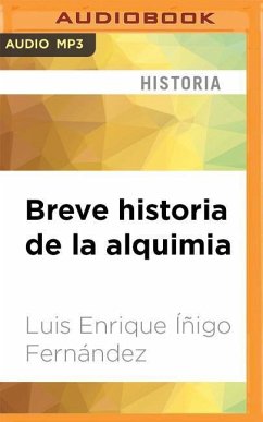 Breve Historia de la Alquimia - Fernandez, Luis Enrique