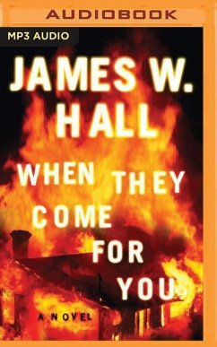 When They Come for You - Hall, James W.