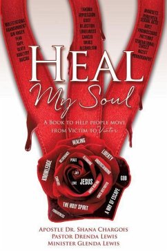 Heal My Soul - Chargois, Apostle Shana; Lewis, Pastor Drenda; Lewis, Minister Glenda