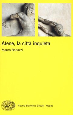 Atene, la città inquieta - Bonazzi, Mauro