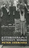 Autobiography Without Words (eBook, ePUB)