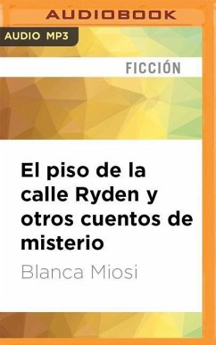 El Piso de la Calle Ryden Y Otros Cuentos de Misterio - Miosi, Blanca