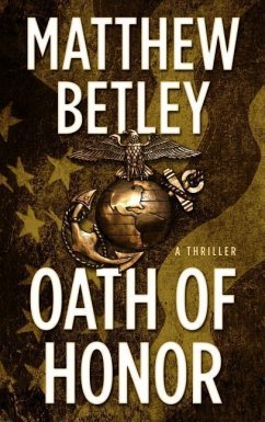 Oath of Honor - Betley, Matthew