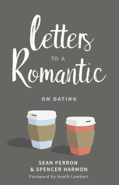 Letters to a Romantic - Perron, Sean; Harmon, Spencer M