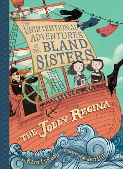 Jolly Regina (The Unintentional Adventures of the Bland Sisters Book 1) - LaReau, Kara