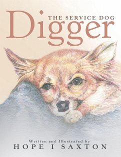 Digger, the Service Dog - Saxton, Hope I.
