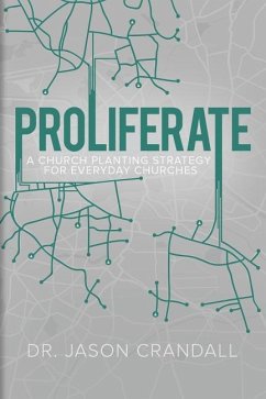Proliferate: A Church Planting Strategy for Everyday Churches - Crandall, Jason
