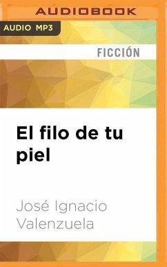 El Filo de Tu Piel - Valenzuela, Jose Ignacio