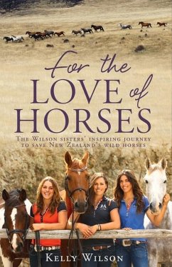 For the Love of Horses - Wilson, Kelly
