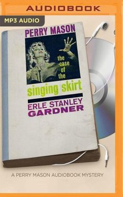 The Case of the Singing Skirt - Gardner, Erle Stanley