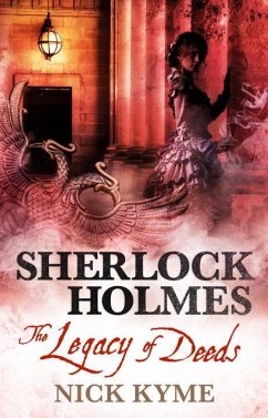Sherlock Holmes - The Legacy of Deeds - Kyme, Nick