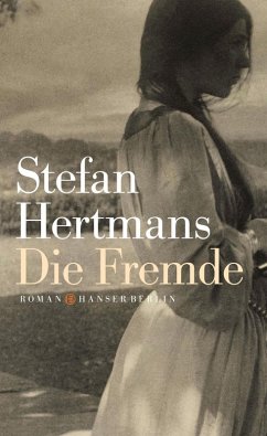 Die Fremde (eBook, ePUB) - Hertmans, Stefan